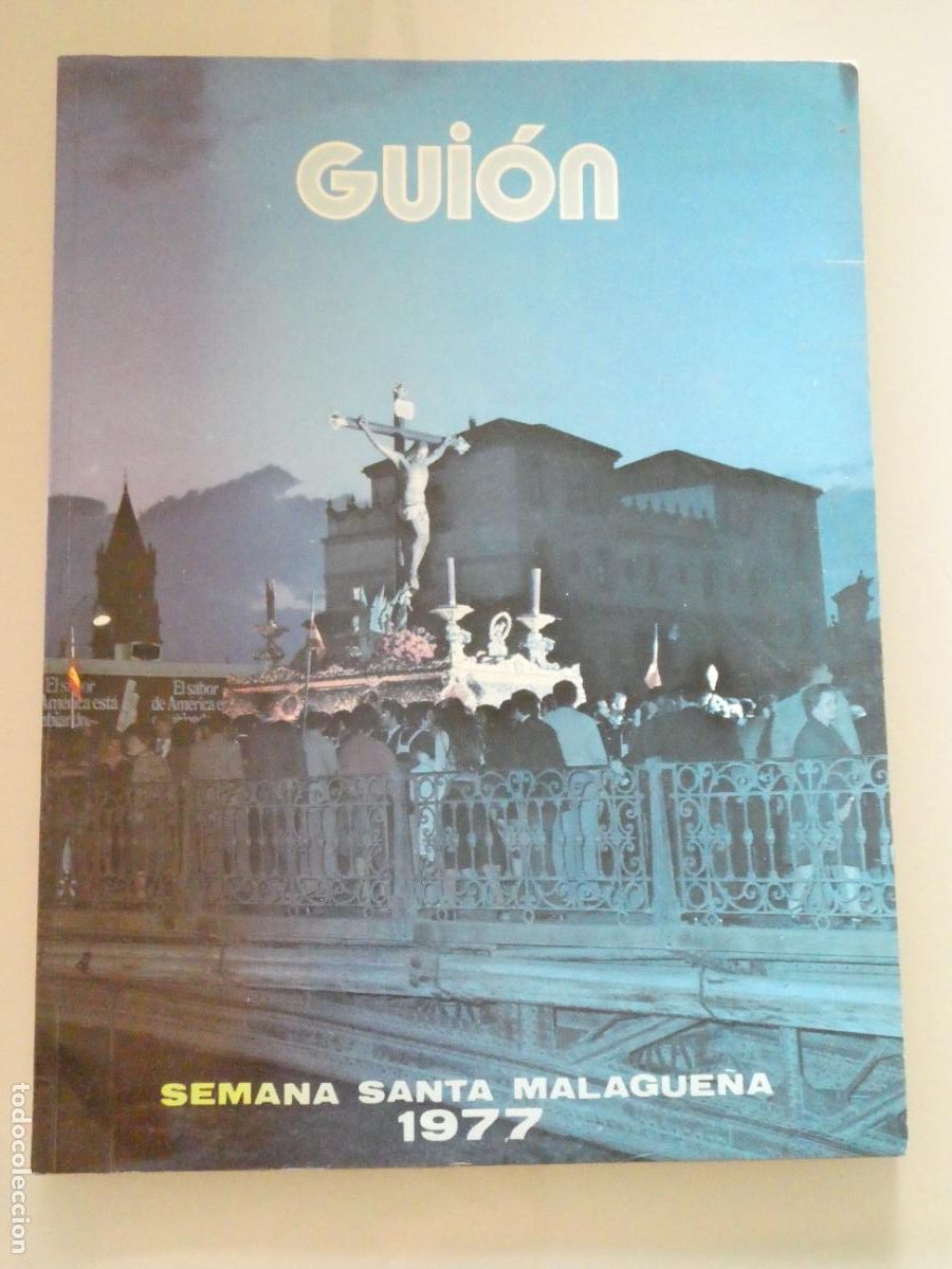 Libros de segunda mano: LIBRO REVISTA RELIGIOSA SEMANA SANTA M&Aacute;LAGA GUI&Oacute;N 1977. HORARIOS ITINERARIO SERVITAS MUTILADO. 260GR