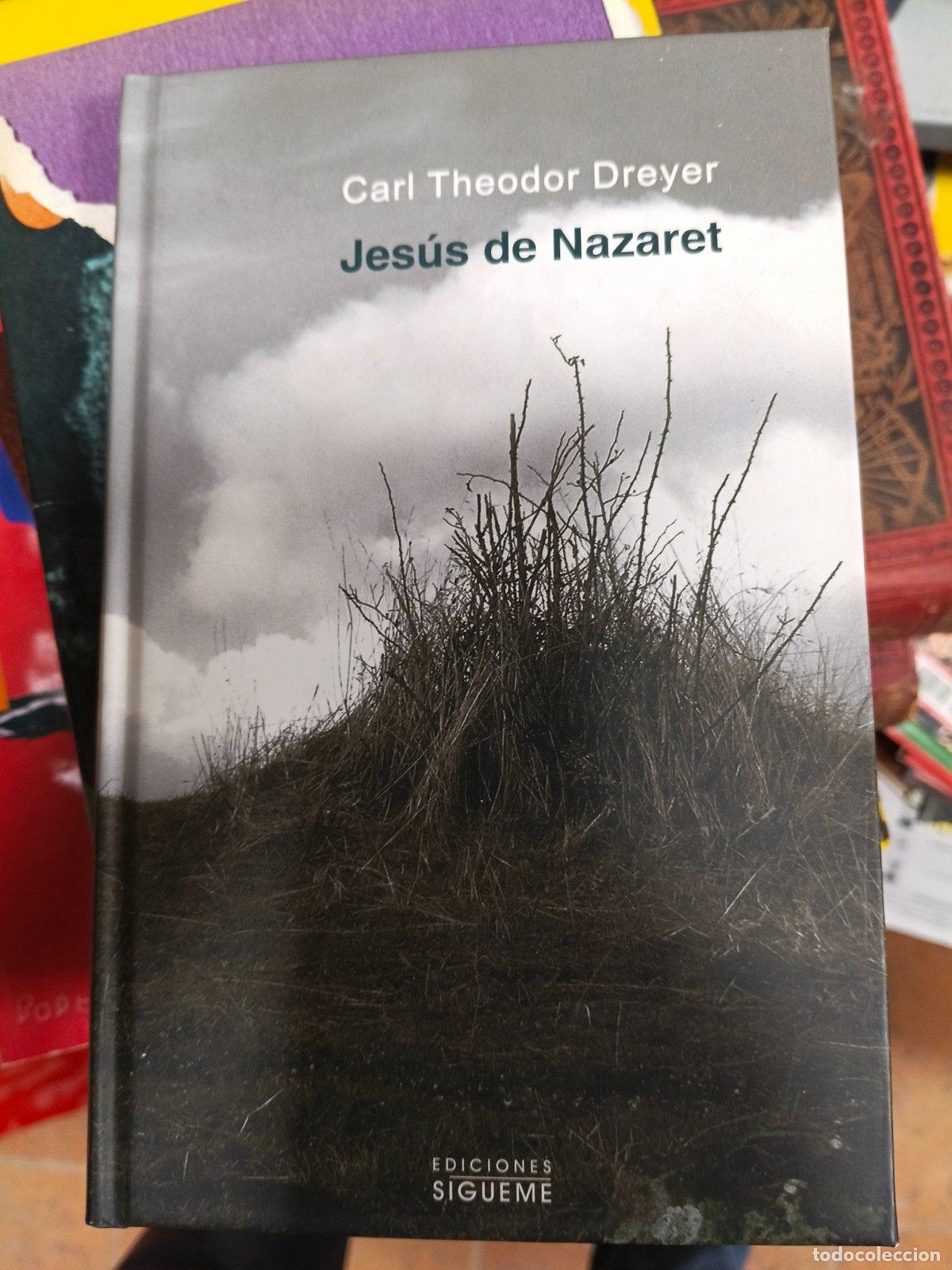 Libros de segunda mano: Jes&uacute;s de Nazaret | Carl Theodor Dreyer | Ediciones S&iacute;gueme | 2009