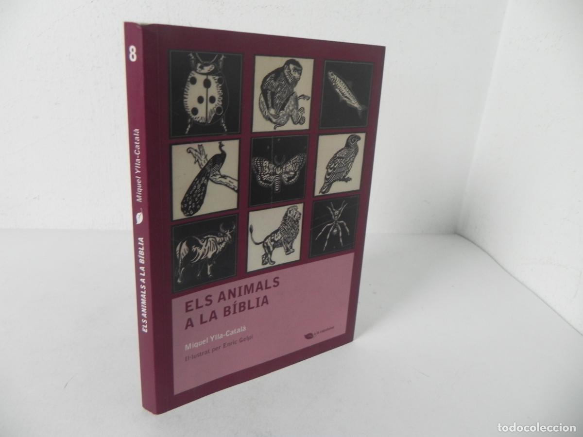 Libros de segunda mano: ELS ANIMALS A LA BIBLIA (MIQUEL YLLA-CATAL&Agrave;) A LA CAPUTXINA 8 - EDIT. MEDITERR&Agrave;NEA-2014 1&ordf; EDICI&Oacute;