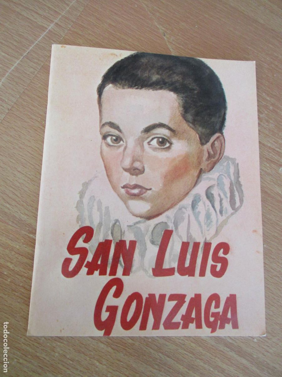Libros de segunda mano: SAN LUIS DE GONZAGA- APOSTOLADO MARIANO- SEVILLA-D. LEGAL M. 47 292- 2000