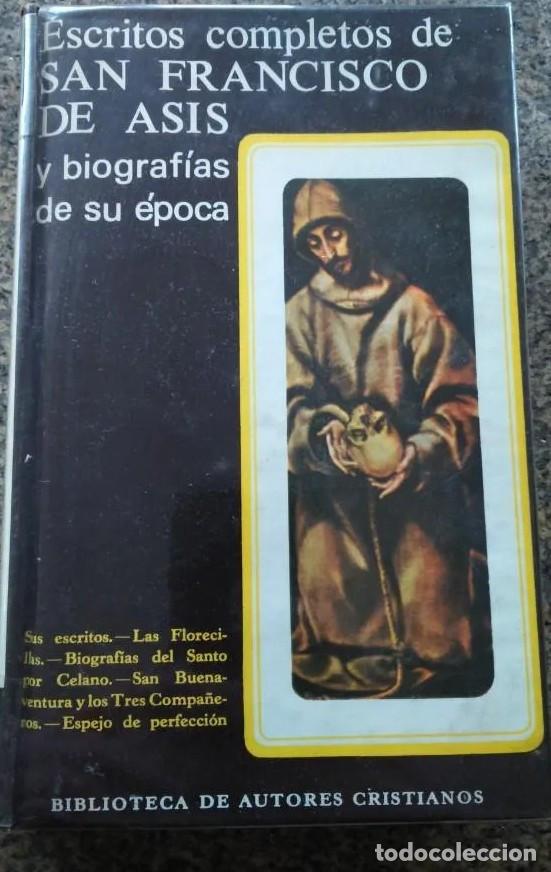Libros de segunda mano: ESCRITOS COMPLETOS DE SAN FRANCISCO DE ASIS Y BIOGRAFIAS DE SU EPOCA
