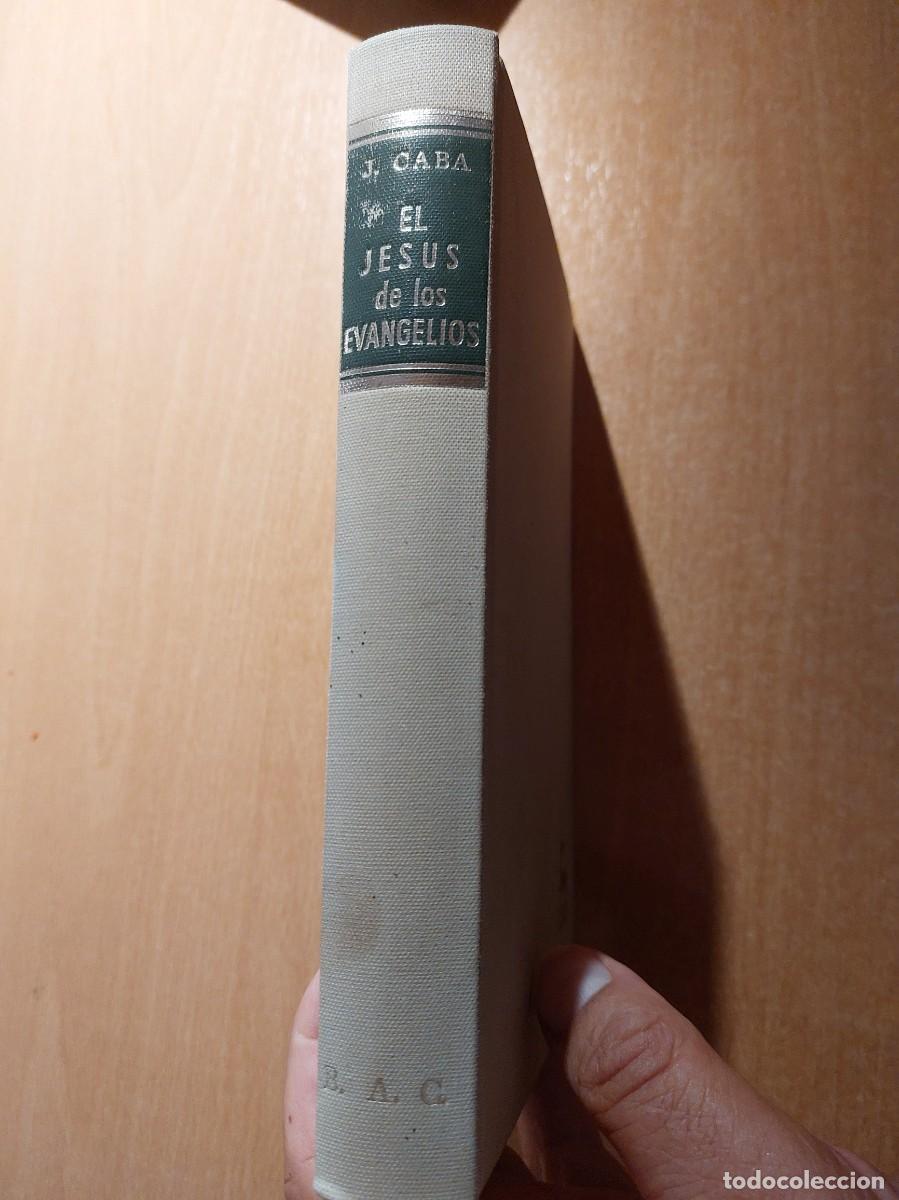 Libros de segunda mano: J. CABA , EL JESUS DE LOS EVANGELIOS. BAC