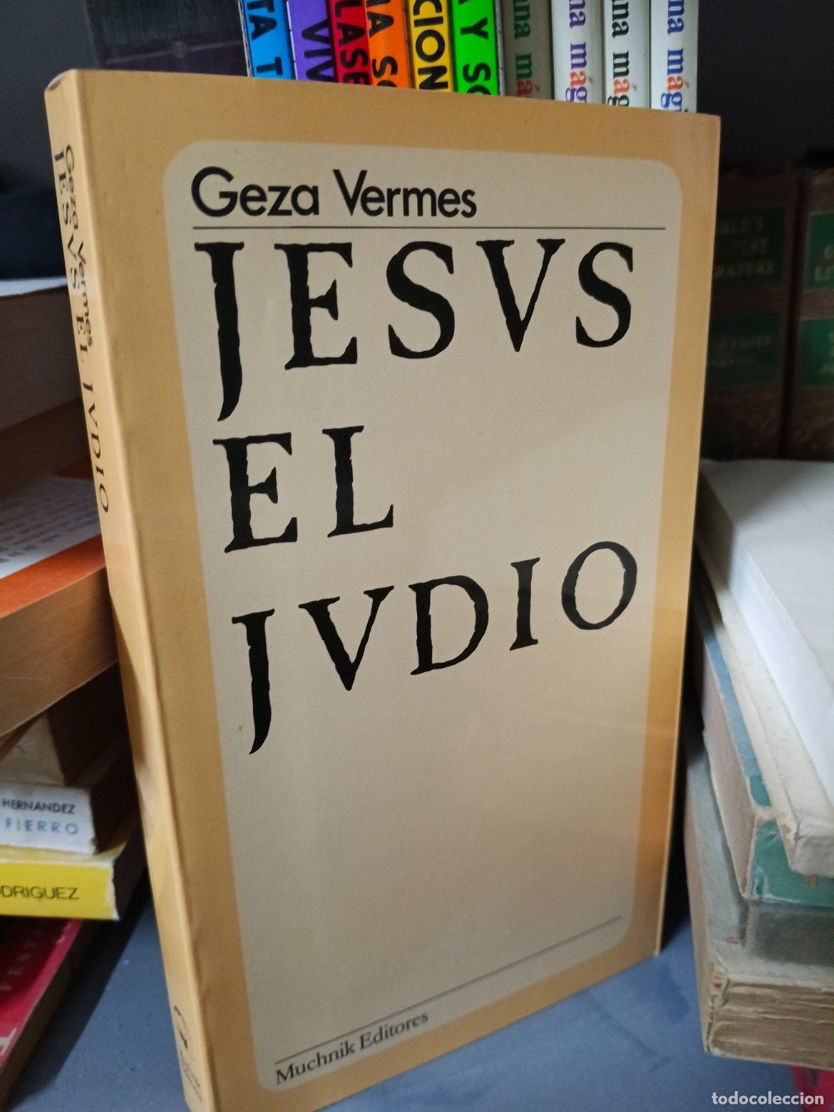 Libros de segunda mano: Jes&uacute;s el Jud&iacute;o | Geza Vermes | M&eacute;todos Vivientes | 1979