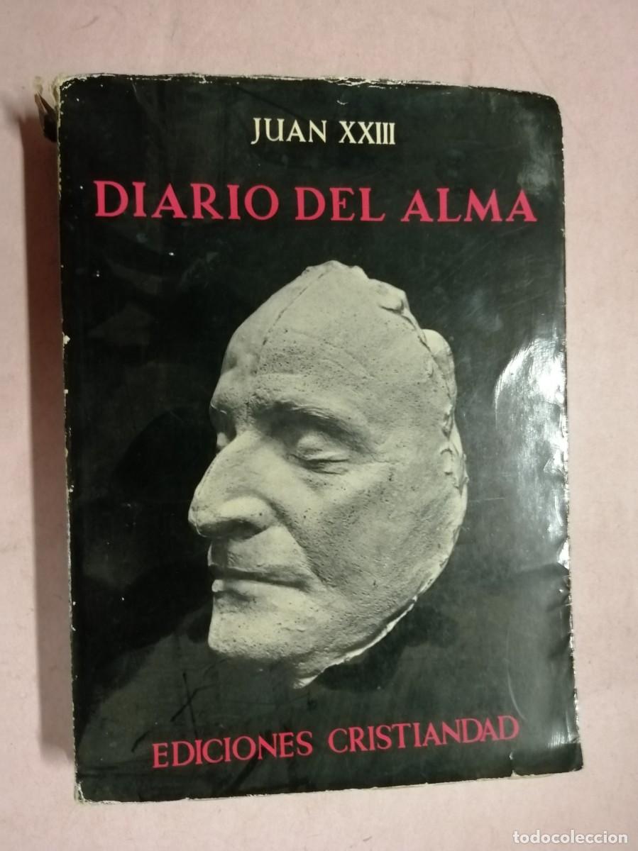 Libros de segunda mano: DIARIO DEL ALMA, JUAN XXIII (EDICIONES CRISTIANDAD)