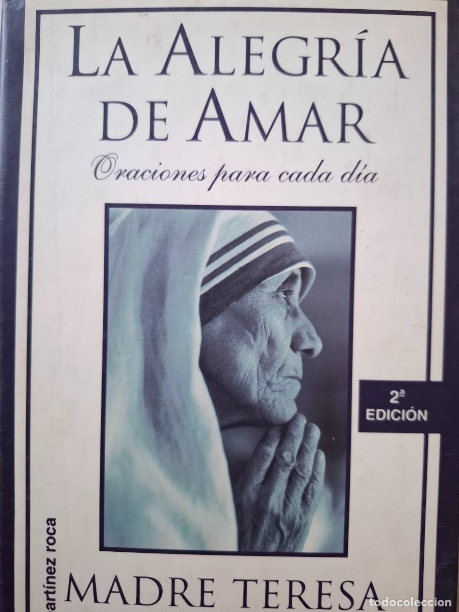 Libros de segunda mano: la alegr&iacute;a de amar oraciones para cada d&iacute;a Madre Teresa de Calcuta su testamento espiritual