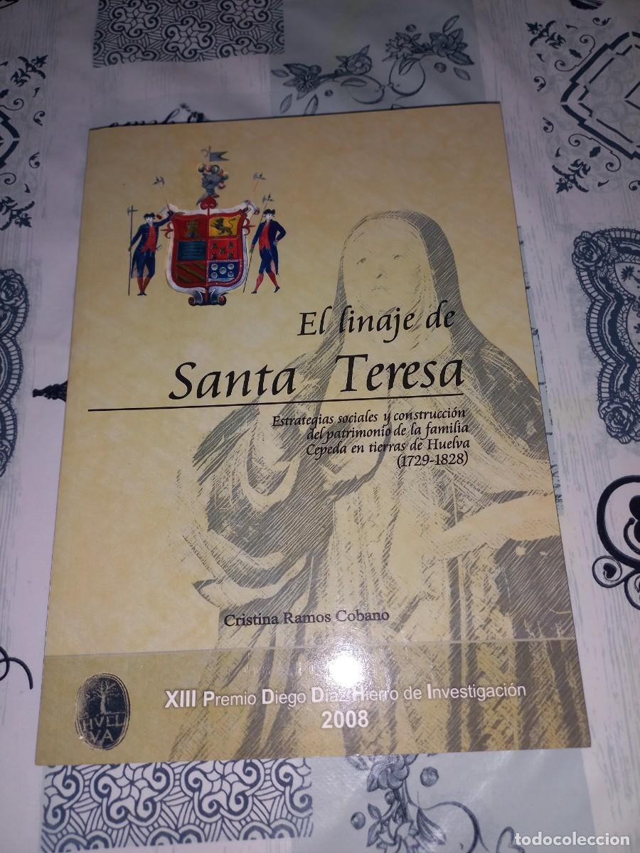 Libros de segunda mano: EL LINAJE DE SANTA TERESA - FAMILIA CEPEDA HUELVA - CRISTINA RAMOS COBANO