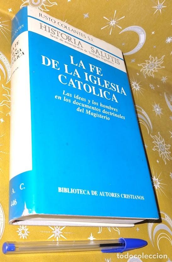Libros de segunda mano: La fe de la iglesia catolica - Historia Salutis - Justo Collantes - Biblioteca de Autores Cristianos