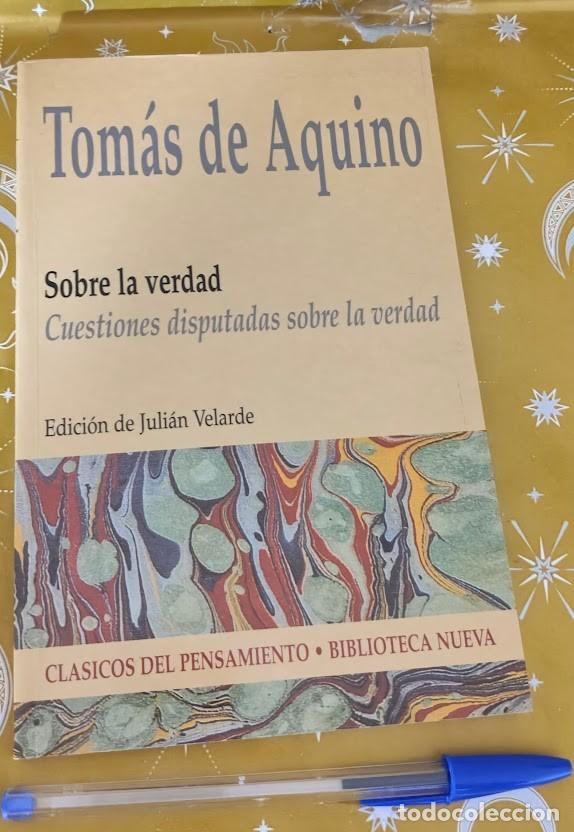 Libros de segunda mano: Tom&aacute;s de Aquino. Sobre la Verdad. Cuestiones disputadas sobre la Verdad. Edici&oacute;n de Juli&aacute;n Velarde