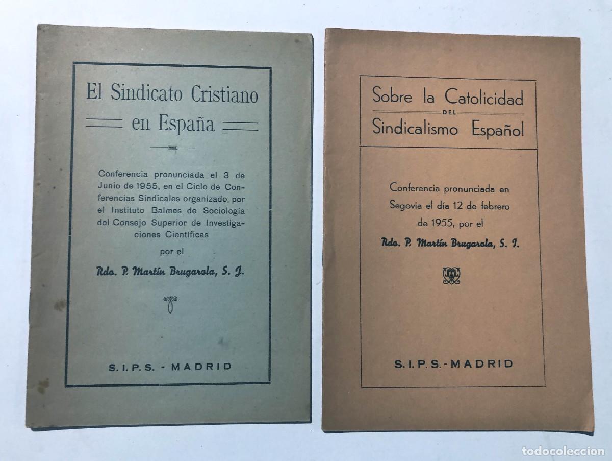 Libros de segunda mano: P. MART&Iacute;N BRUGAROLA /EL SINDICATO CRISTIANO EN ESPA&Ntilde;A -SOBRE LA CATOLICIDAD DEL SINDICALISMO ESPA&Ntilde;OL