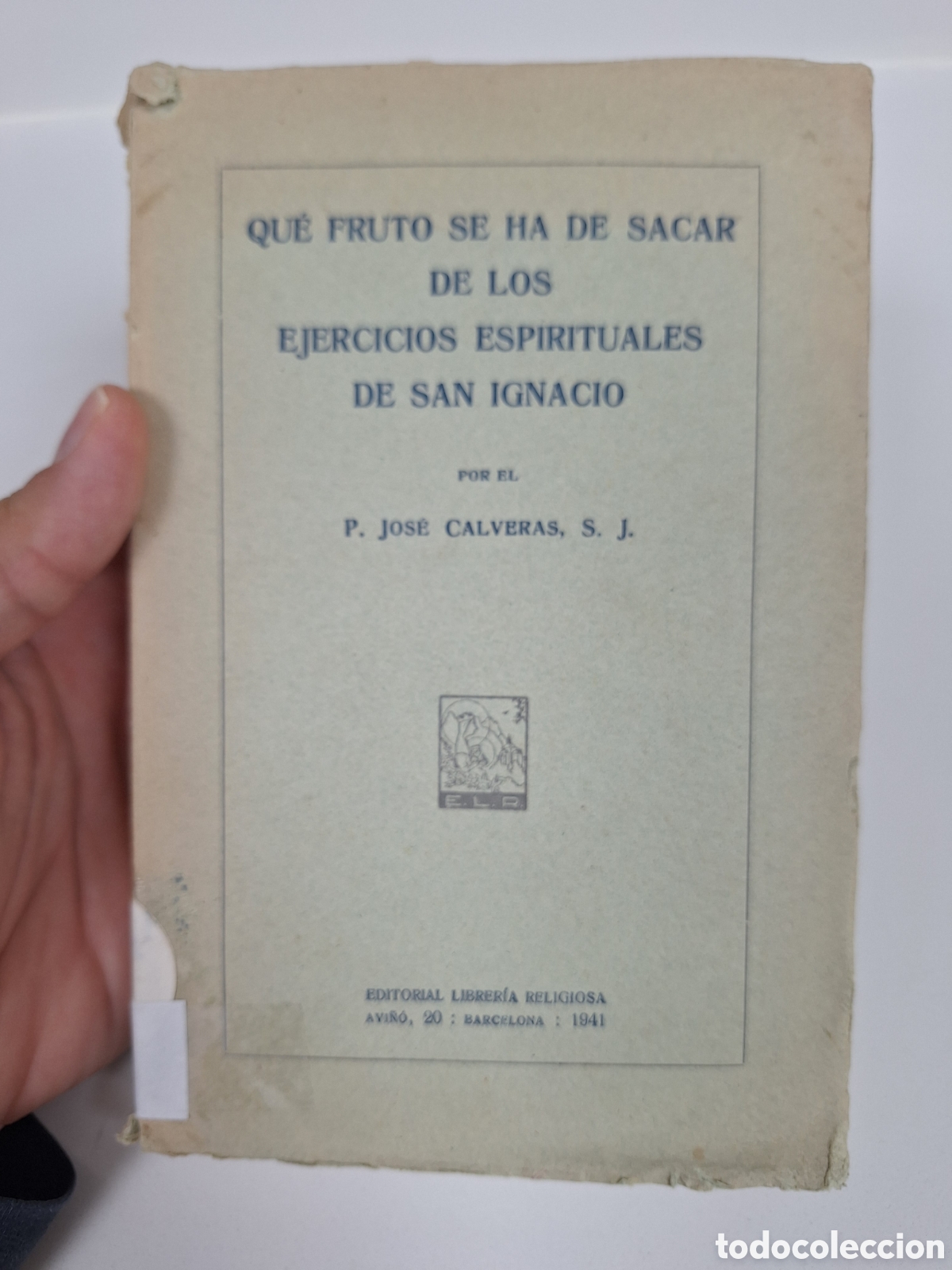 Libros de segunda mano: P. JOSE CALVERAS, Qu&eacute; fruto Ejercicios Espirituale