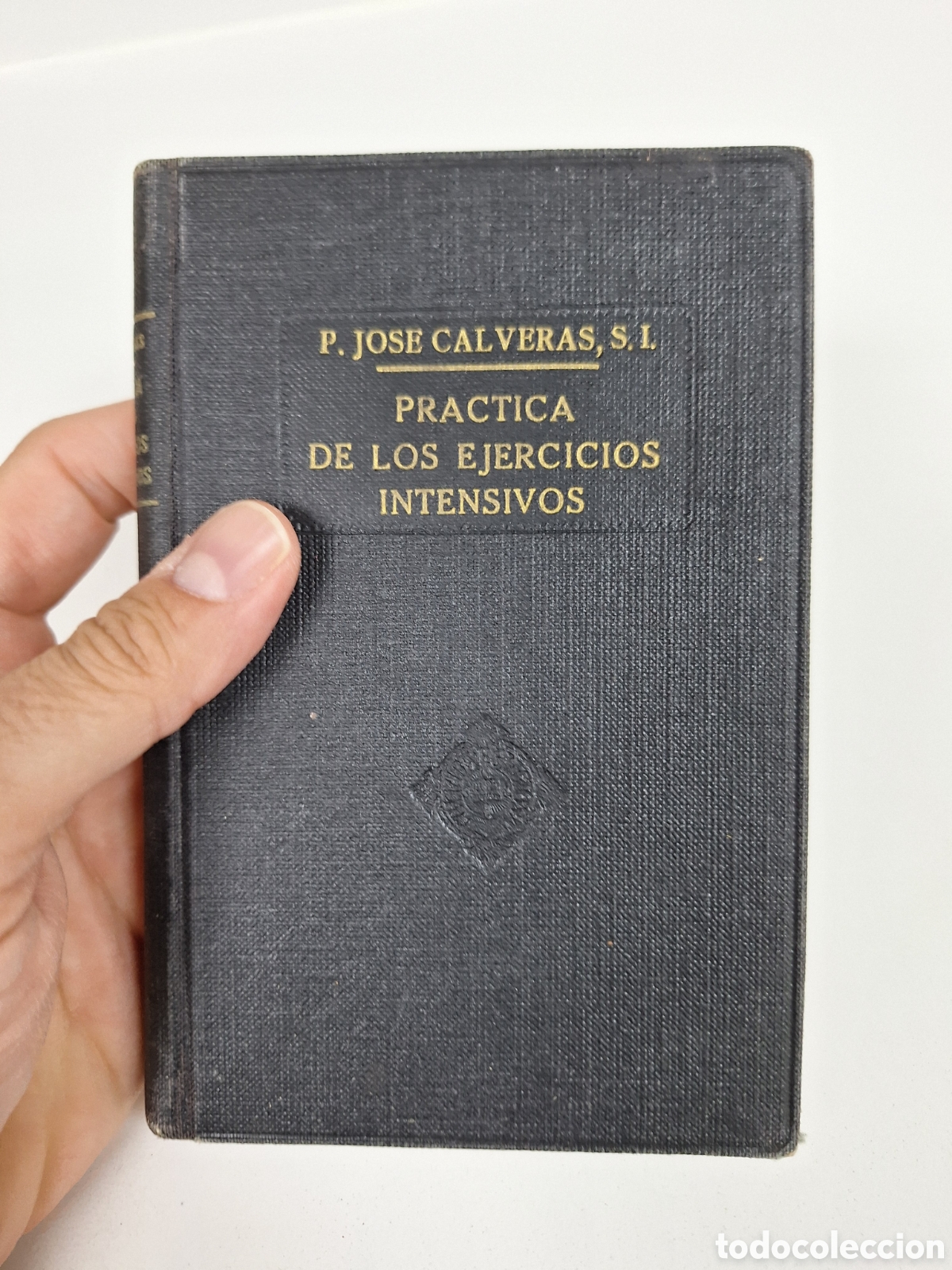 Libros de segunda mano: P. JOSE CALVERAS, Practica de los Ejercicios