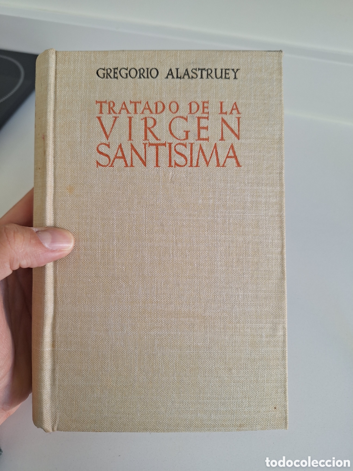 Libros de segunda mano: G. ALASTRUEY, Tratado de la Virgen Santisima