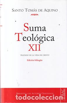 Libros de segunda mano: Suma teol&oacute;gica XII. Tratado de la vida de Cristo - Santo Tom&aacute;s de Aquino