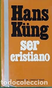 Libros de segunda mano: Ser Cristiano - Hans Kung - Ediciones Cristiandad - 1978, 1&ordf; ed.