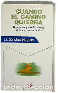 Libros de segunda mano: Cuando el Camino Quiebra - J. L. Sanchez Nogales - Ediciones San Pablo - Manantial, N&ordm; 2