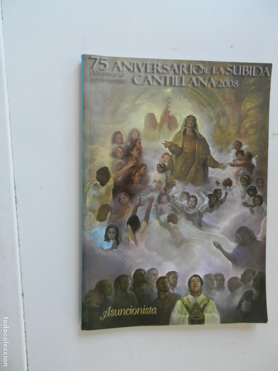 Libros de segunda mano: 75 ANIVERSARIO DE LA SUBIDA -BOLET&Iacute;N N&ordm; 14- CANTILLANA 2008- 21-SEPTIEMBRE - ASUNCIONISTAS -