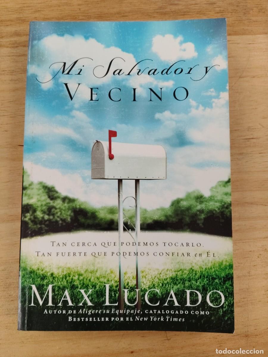 Libros de segunda mano: Mi Salvador y vecino - Max Lucado - Editorial Thomas Nelson, 2003