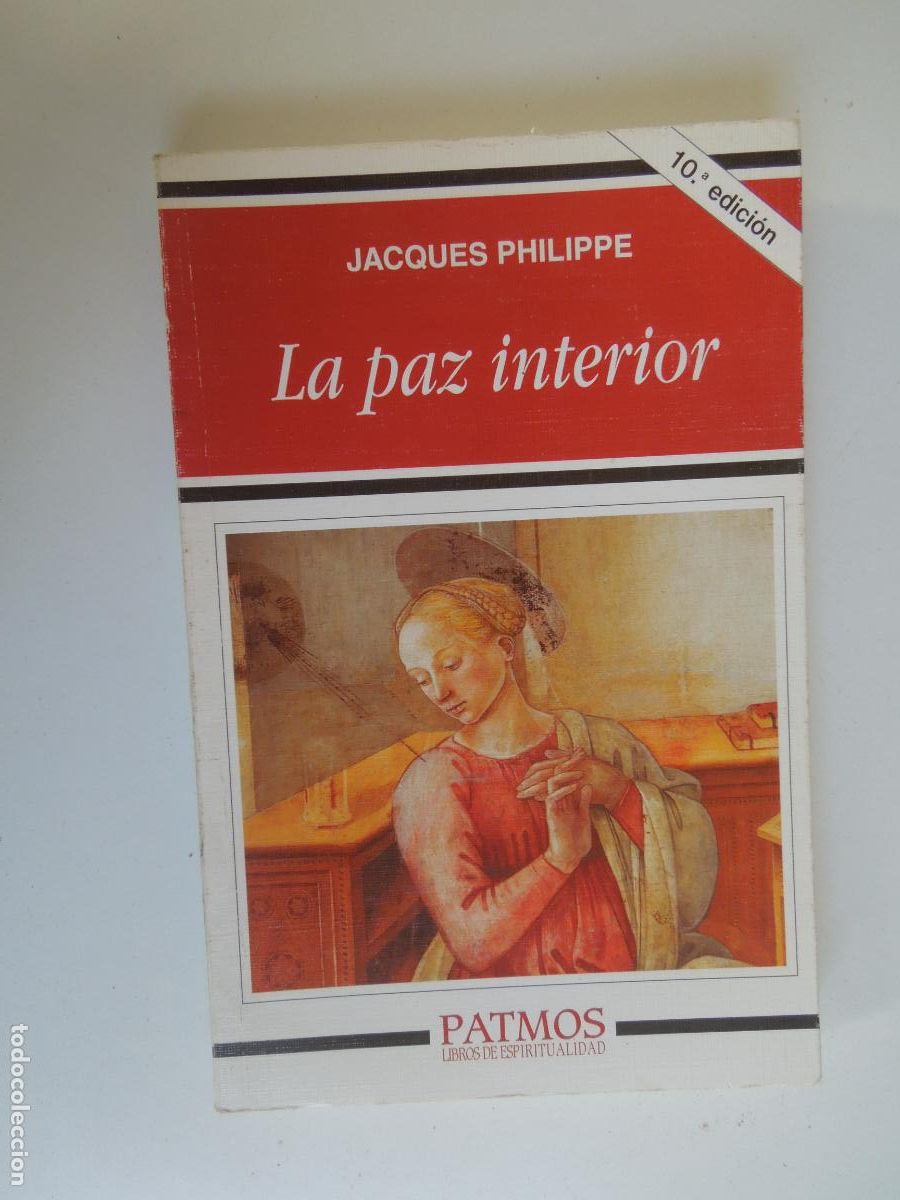Libros de segunda mano: LA PAZ INTERIOR - JACQUES PHILIPPE - PATMOS - EDICIONES RIALP 2007.