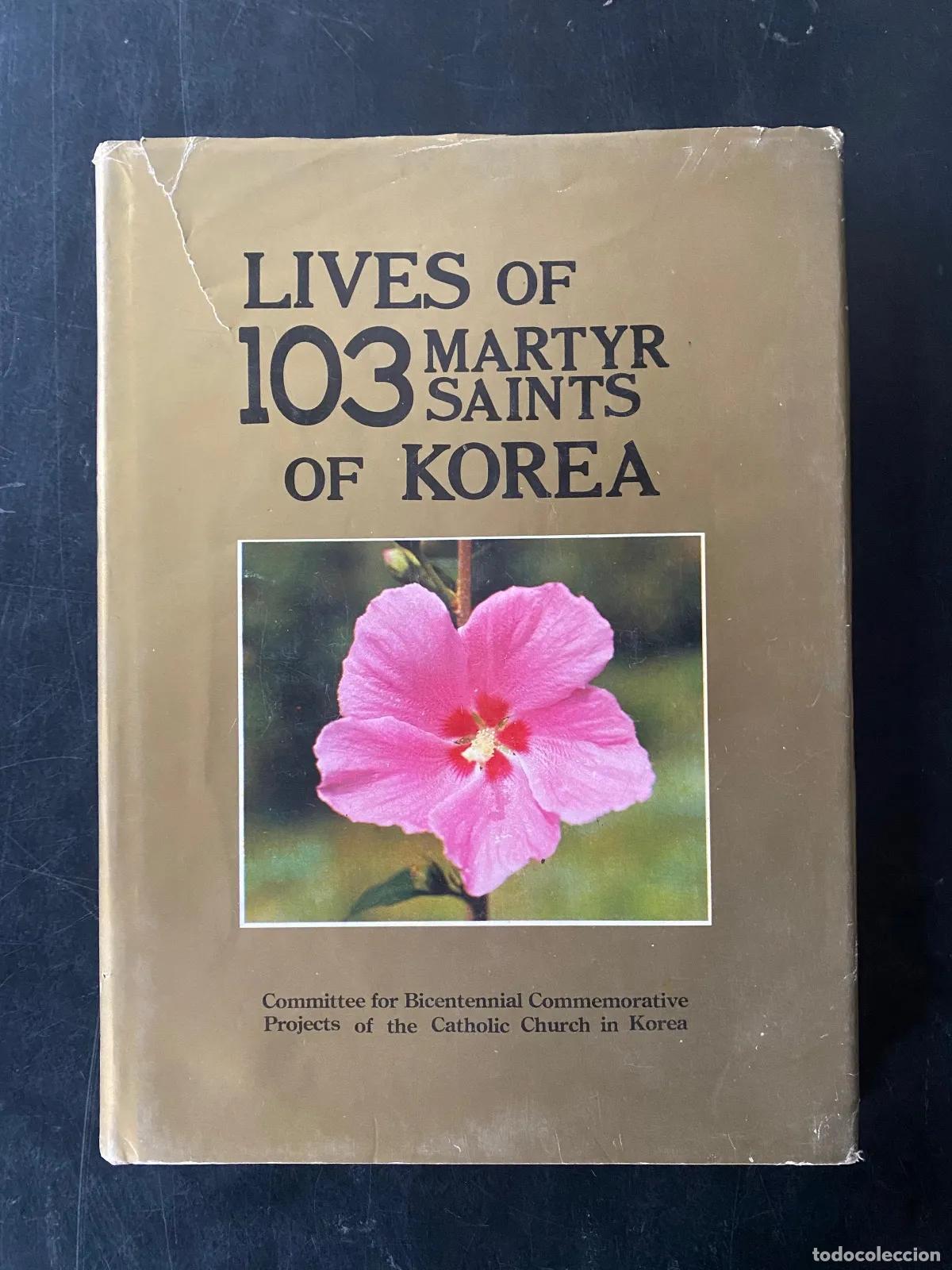 Libros de segunda mano: LIVES OF 103 MARTYR SAINTS OF KOREA