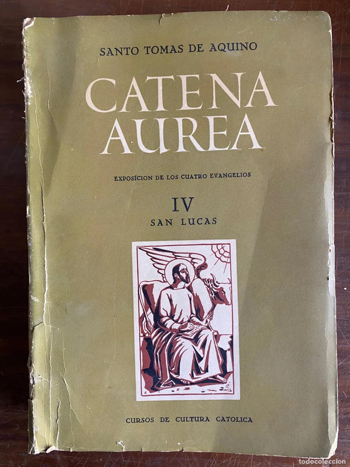 Gebrauchte B&uuml;cher: Santo Tomas de Aquino - Catena Aurea Exposicion de los Cuatro Evangelios IV San Lucas
