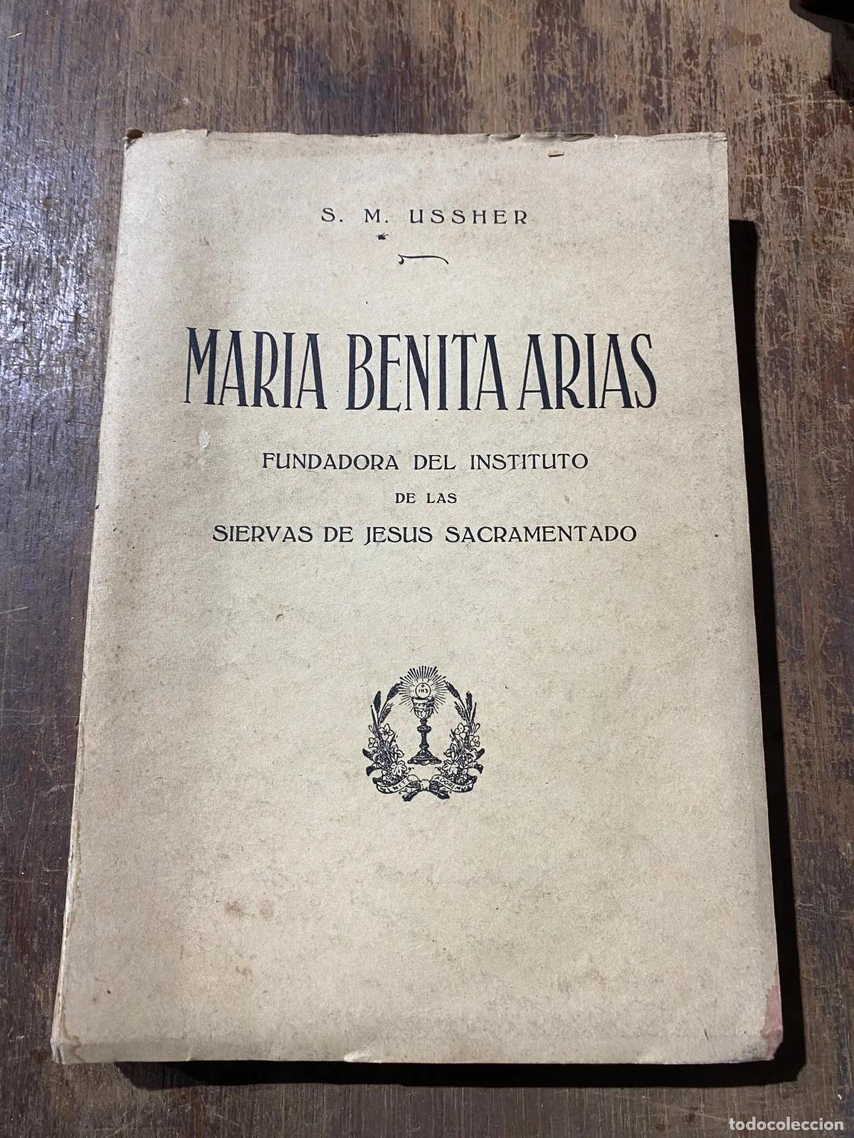 Gebrauchte B&uuml;cher: S. M. Ussher - MARIA BENITA ARIAS