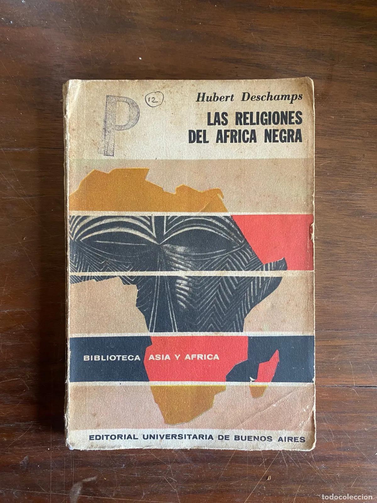 Second hand books: Hubert Deschamps - LAS RELIGIONES DEL AFRICA NEGRA