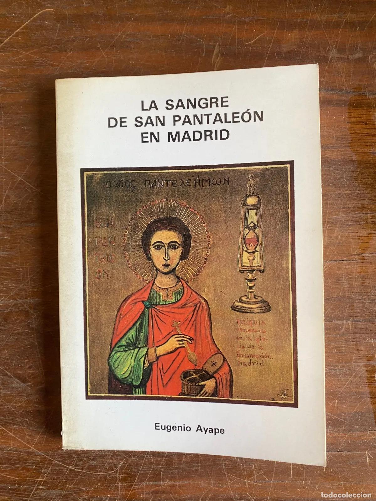 Libros de segunda mano: Eugenio Ayape - LA SANGRE DE SAN PANTALEoN EN MADRID