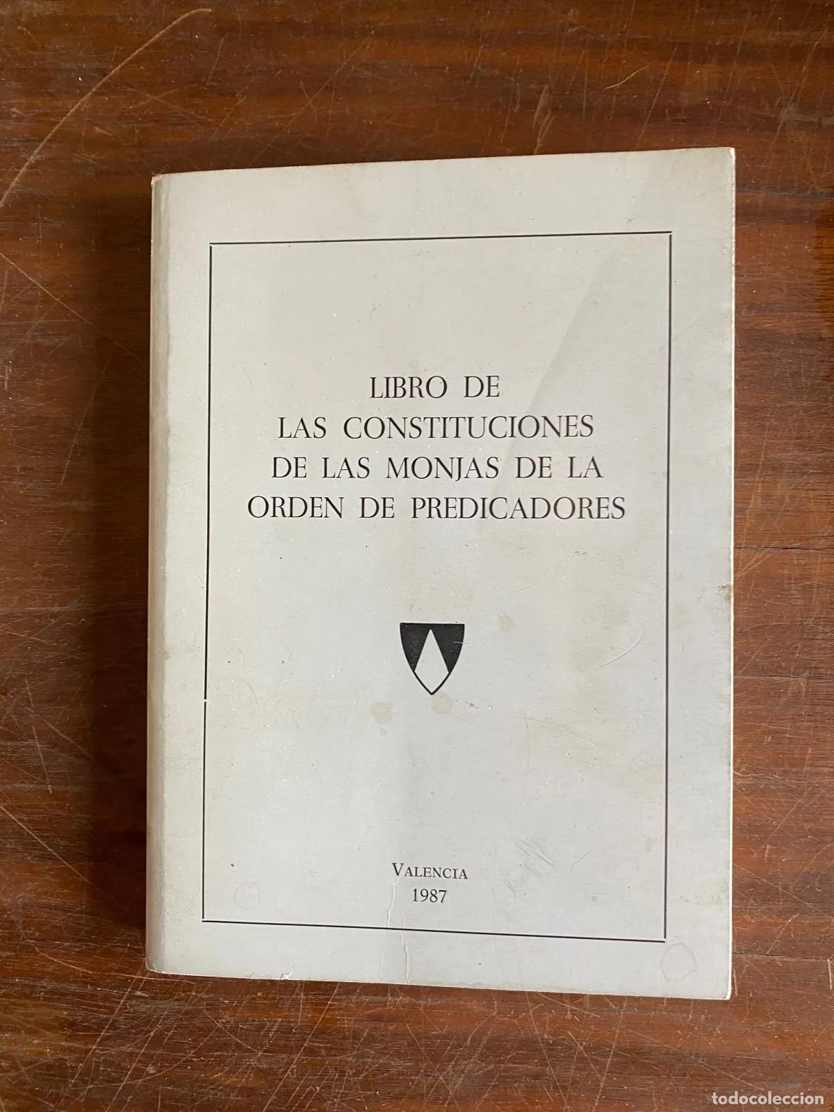 Libros de segunda mano: LIBRO DE LAS CONSTITUCIONES DE LAS MONJAS DE LA ORDEN DE PREDICADORES