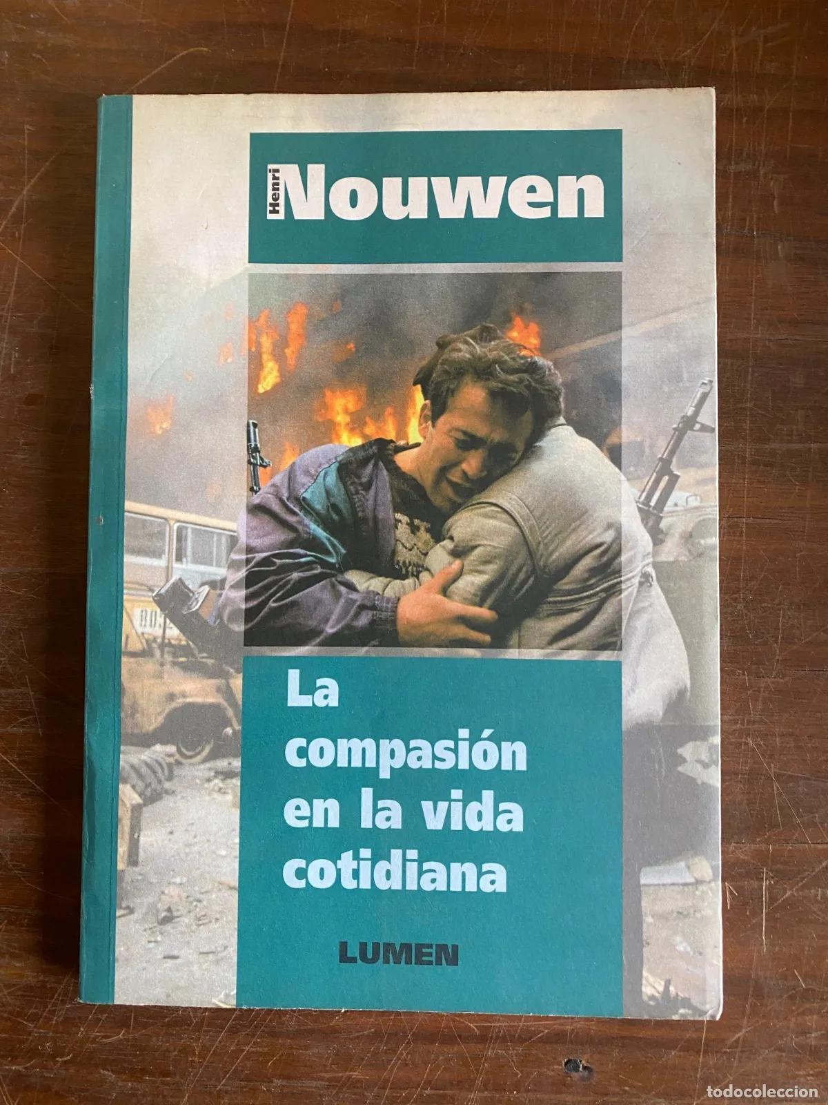 Libros de segunda mano: Henri Nouwen - La compasion en la vida cotidiana