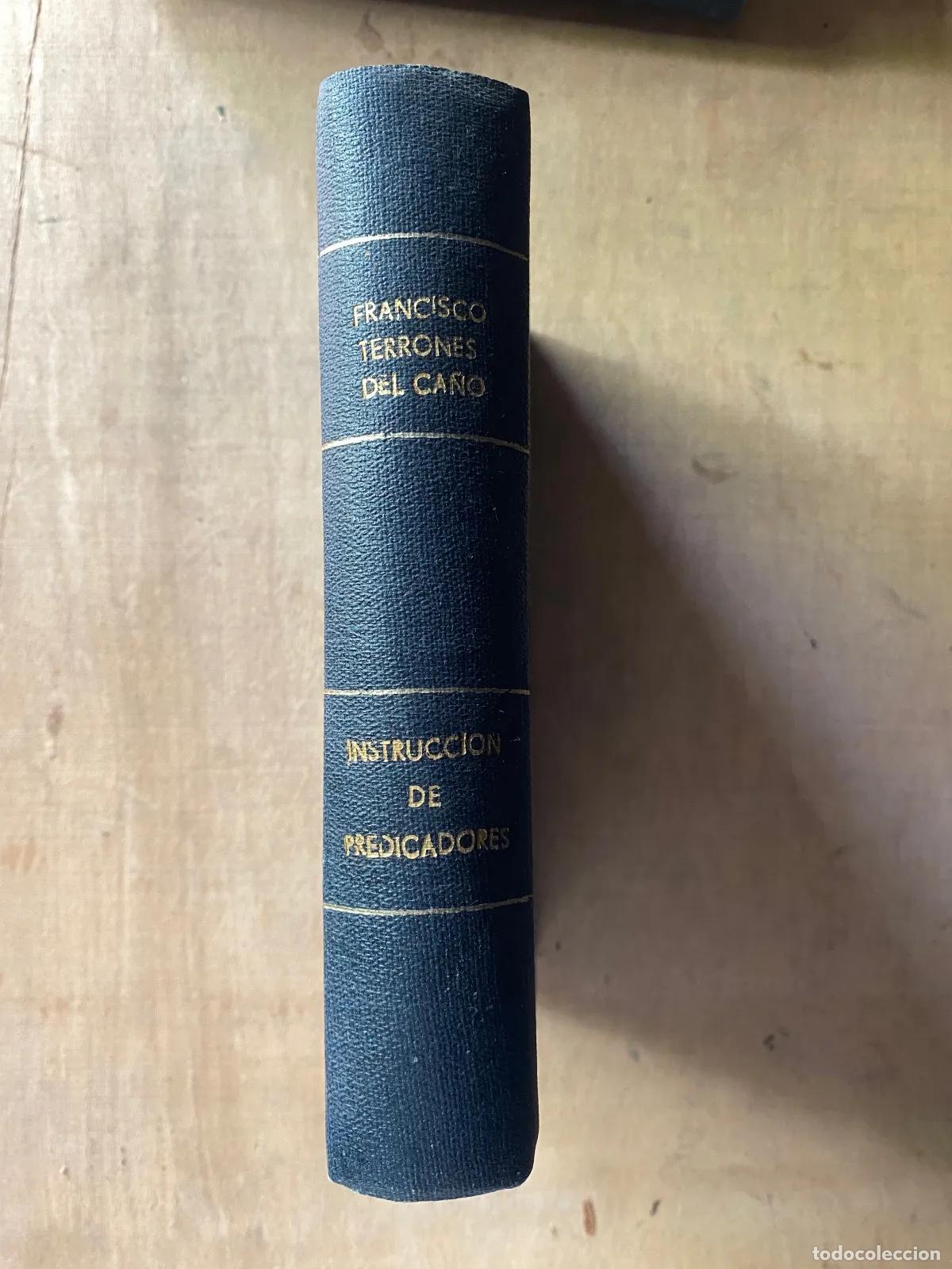 Libros de segunda mano: Francisco Terrones del Ca�o - Instruccion de predicadores - Foto 2