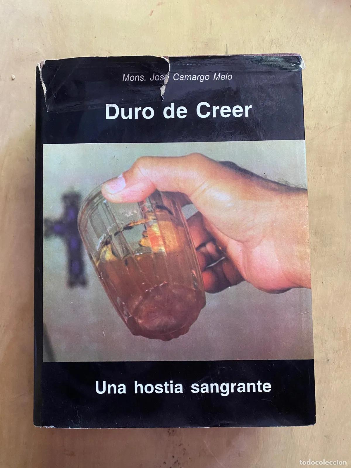 Libros de segunda mano: Jose Camargo Melo - Duro de creer