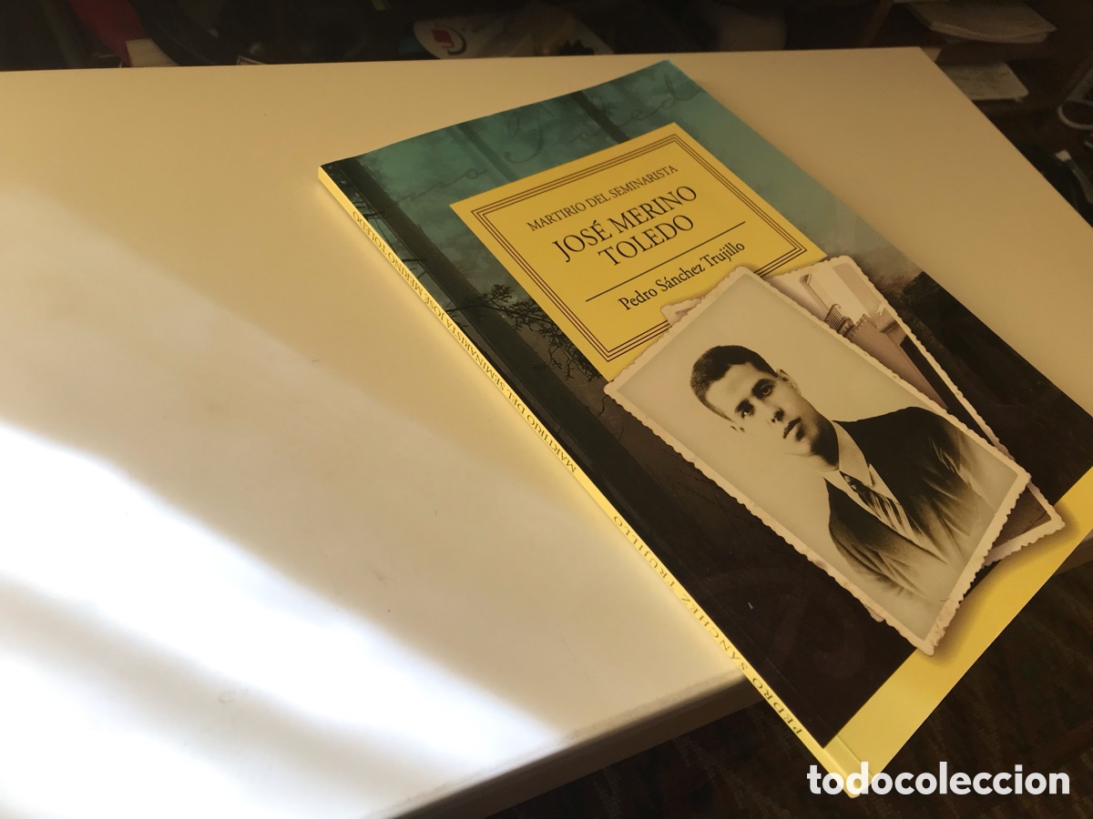 Libros de segunda mano: Jos&eacute; Merino Toledo. Martirio del seminarista. Pedro S&aacute;nchez Trujillo