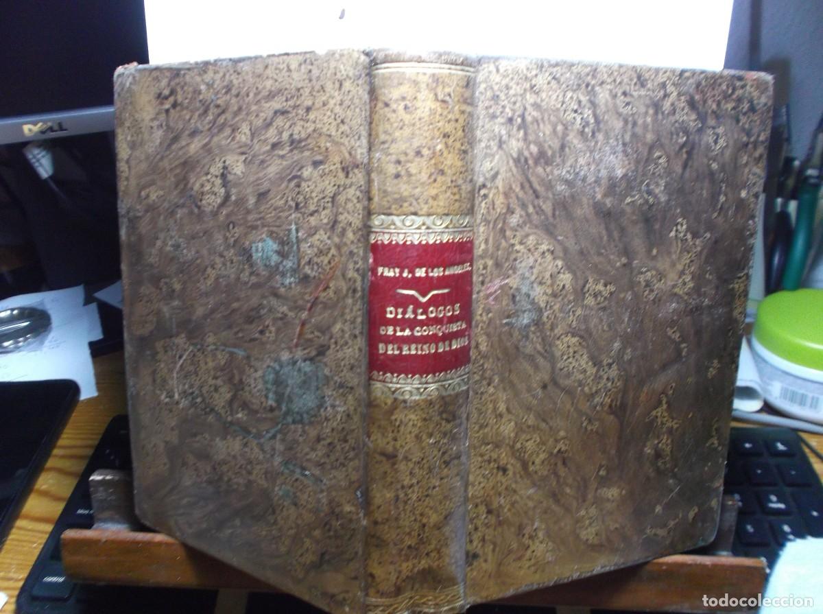 Libros de segunda mano: DIALOGOS DE LA CONQUISTA DEL REINO DE DIOS - 1885 - LIBRO ANTOGUO.