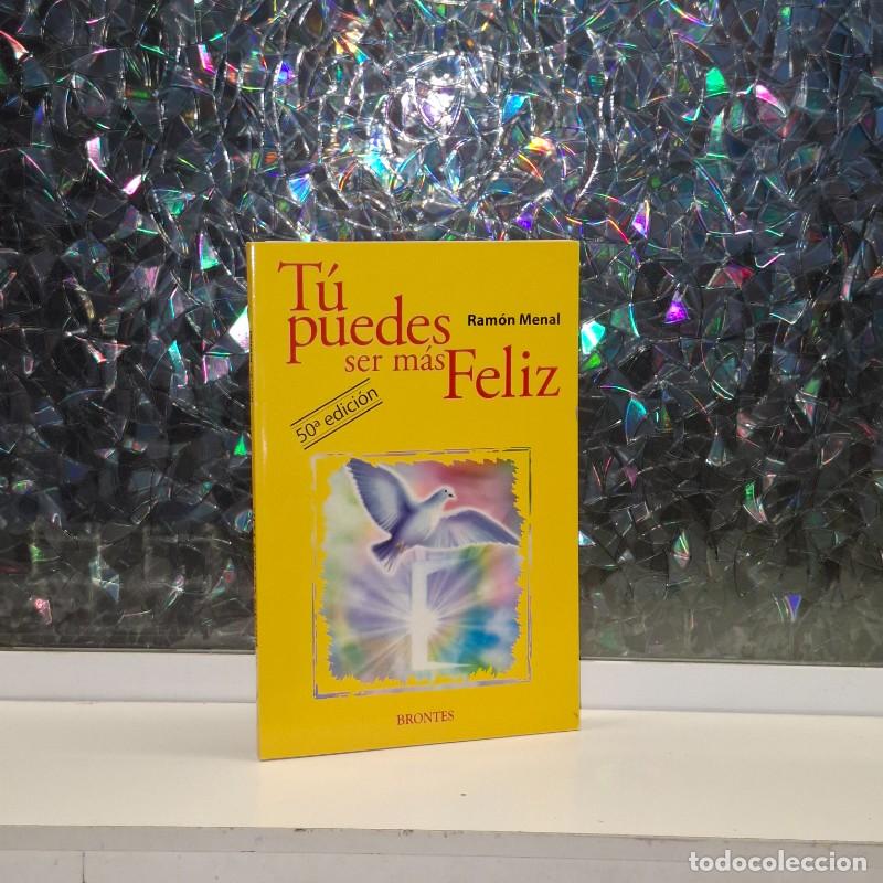 Gebrauchte B&uuml;cher: T&uacute; Puedes Ser M&aacute;s Feliz - Ram&oacute;n Menal Royes - Ediciones Brontes - Sendero