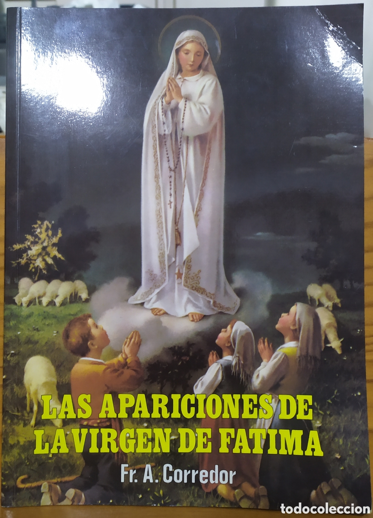 Libros de segunda mano: Las apariciones de la Virgen de F&aacute;tima de Fr. Antonio Corredor y publicado por Apostolado Mariano en