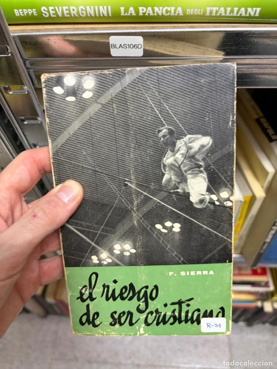 Libros de segunda mano: BLAS106D el riesgo de ser cristiano F. SIERRA
