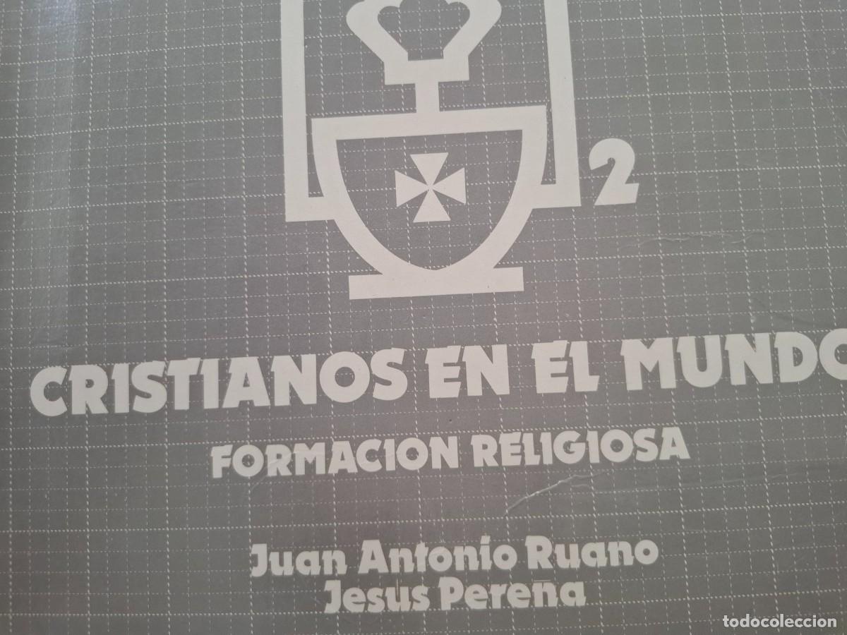 Libros de segunda mano: cristianos en el Mundo formaci&oacute;n religiosa 2&ordm;BUP Juan Antonio Ruano Jes&uacute;s Perena