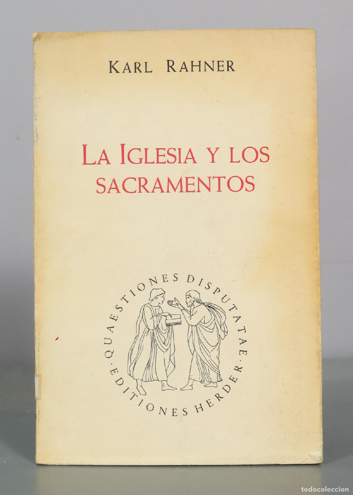 Libros de segunda mano: La Iglesia y los Sacramentos - Karl Rahner - Editorial Herder