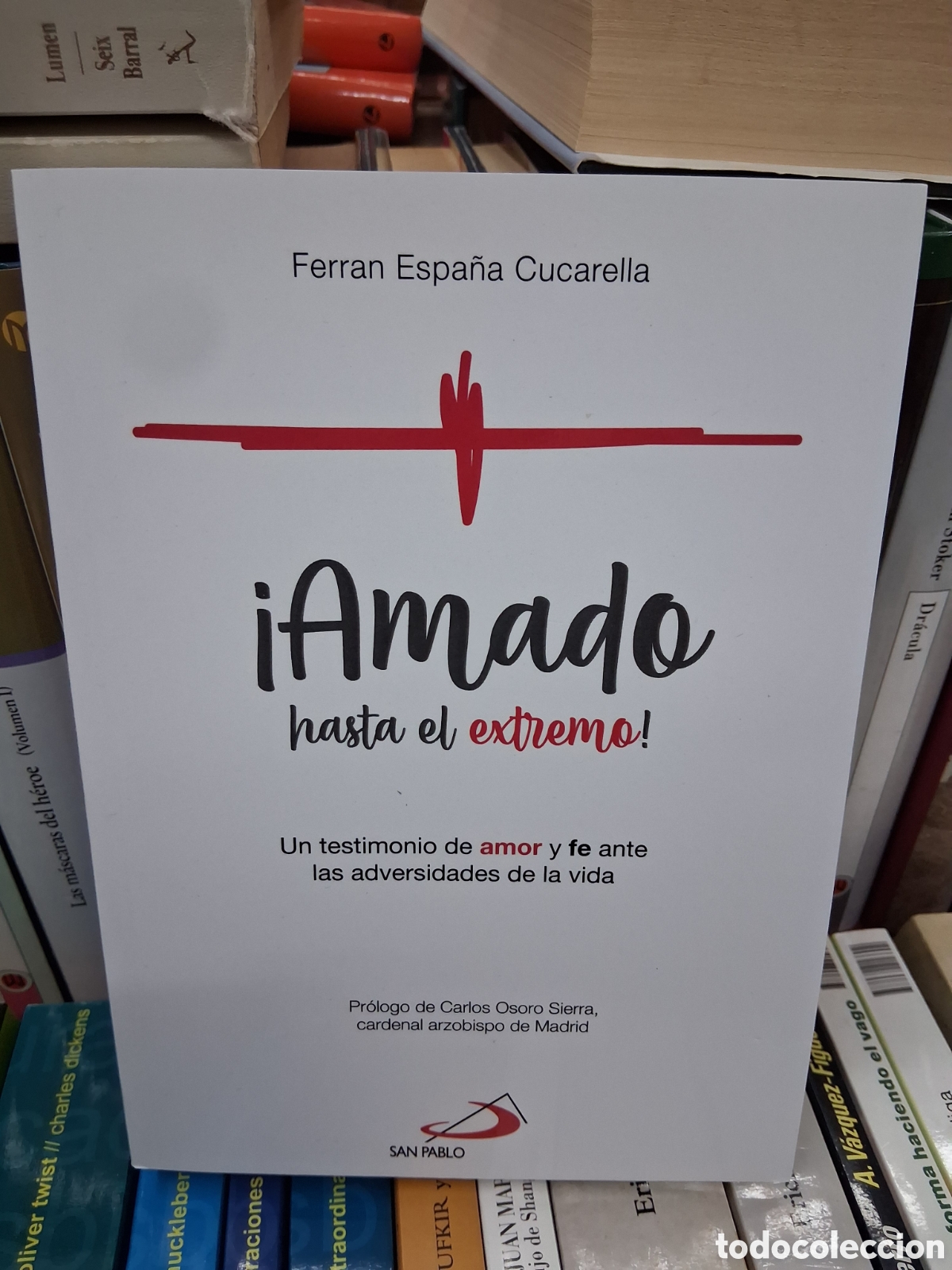 Livres d'occasion: &iexcl;Amado hasta el extremo! Ferran Espa&ntilde;a Cucarella - San Pablo