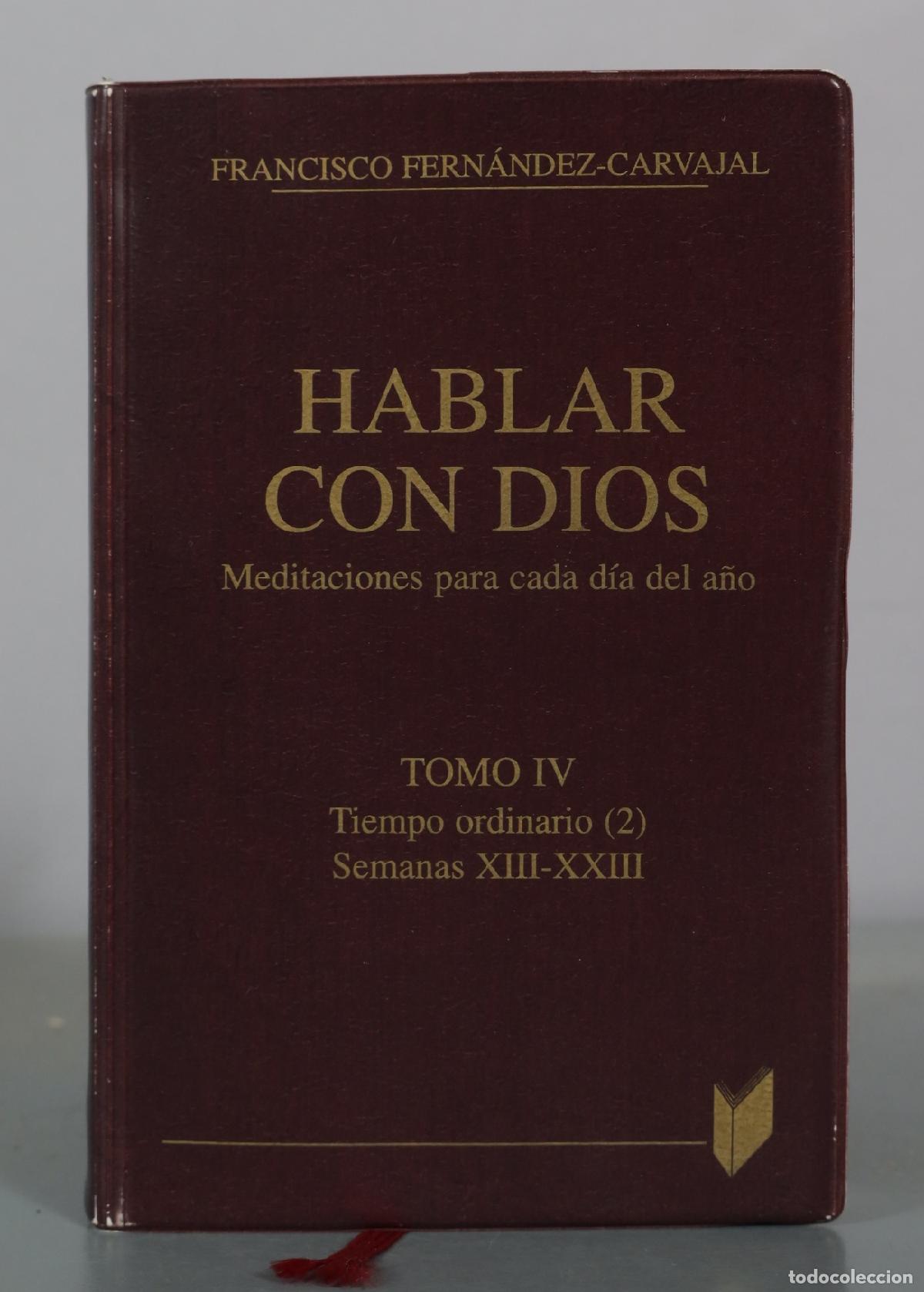 Libros de segunda mano: Hablar con Dios - Meditaciones para cada d&iacute;a del a&ntilde;o - Tomo IV - Tiempo ordinario - Francisco