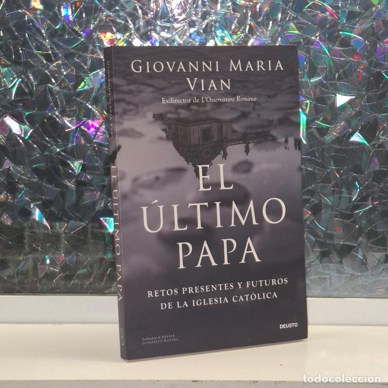 Gebrauchte B&uuml;cher: El &Uacute;ltimo Papa: Retos Presentes y Futuros de la Iglesia Cat&oacute;lica - Giovanni Maria Vian - Deusto