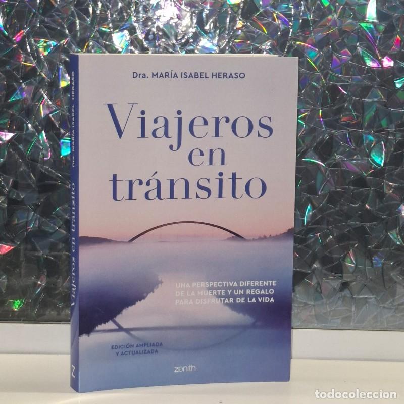 Libros de segunda mano: Viajeros en Tr&aacute;nsito: Una Perspectiva Diferente de la Muerte - Dra. Mar&iacute;a Isabel Heraso - Zenith