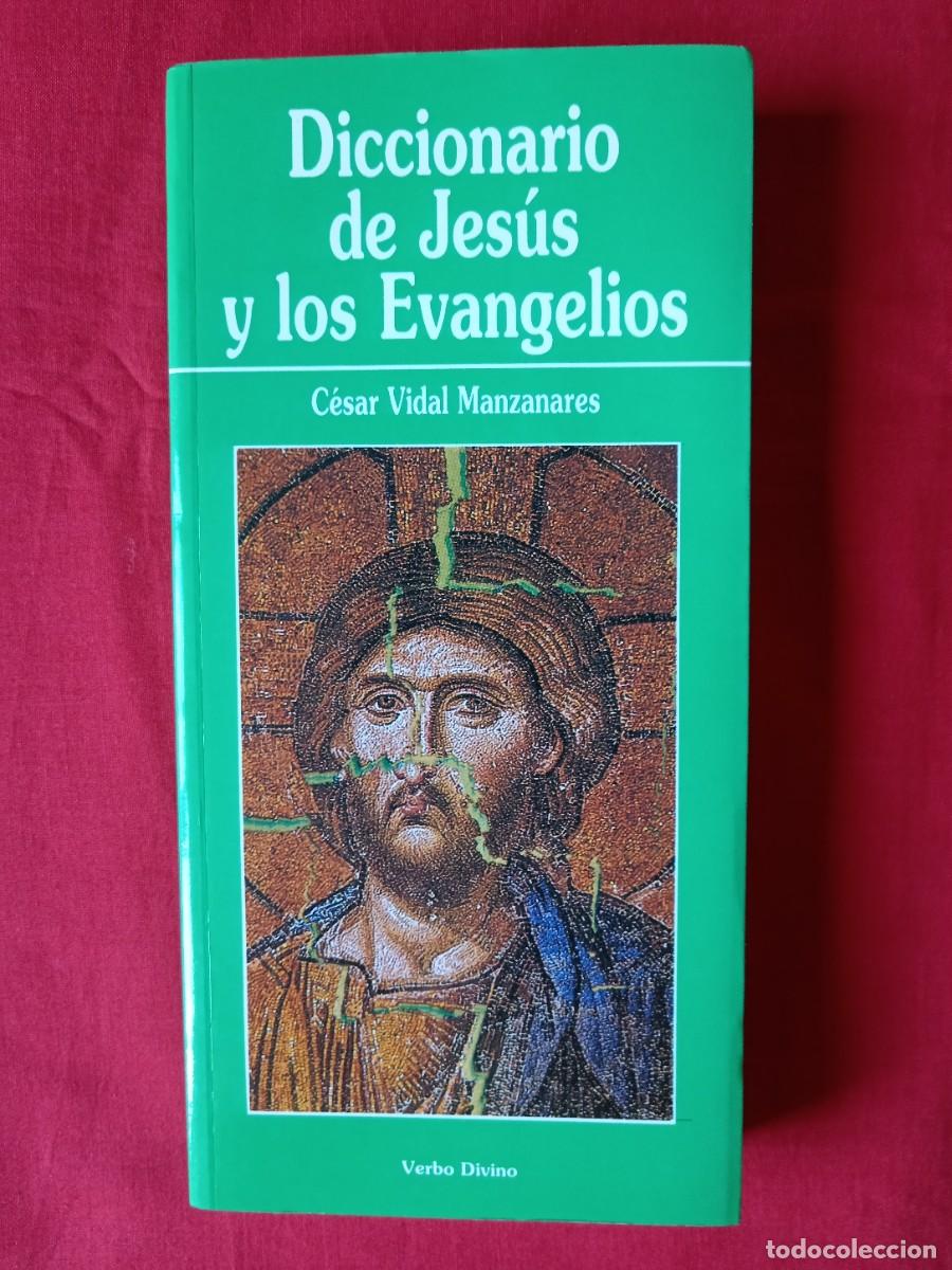 Libros de segunda mano: DICCIONARIO DE JES&Uacute;S Y LOS EVANGELIOS. C&Eacute;SAR VIDAL. EDIT VERBO DIVINO 2000 3 EDIC