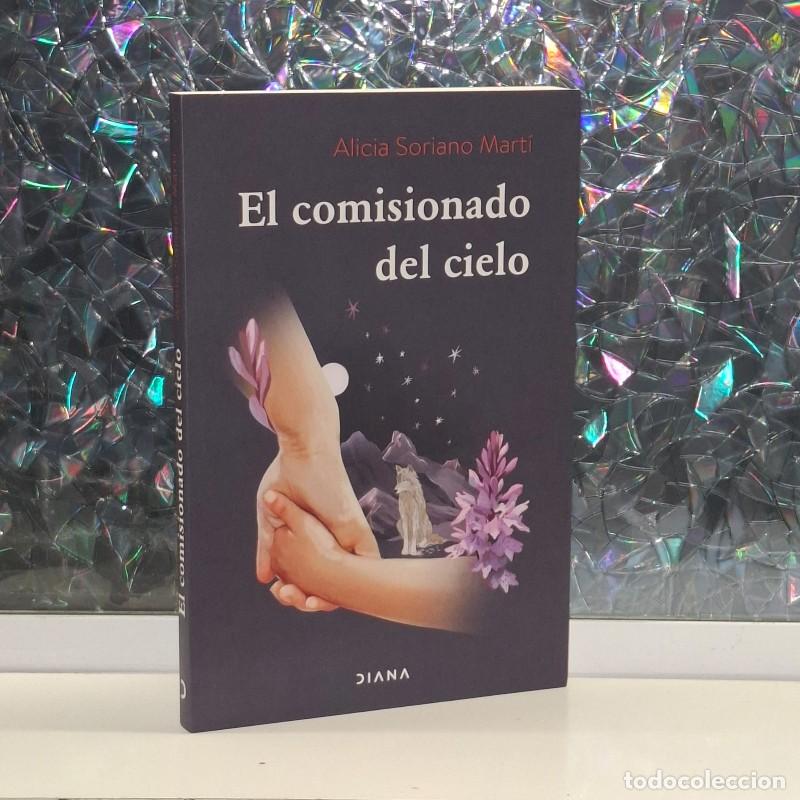 Gebrauchte B&uuml;cher: El Comisionado del Cielo - Alicia Soriano Mart&iacute; - Diana Editorial - Relatos