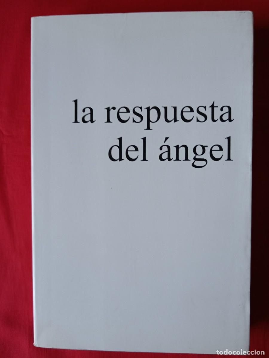 Libros de segunda mano: LA RESPUESTA DEL &Aacute;NGEL. GITTA MALLASZ. EDITORIAL SIRIO 2009 4 EDIC