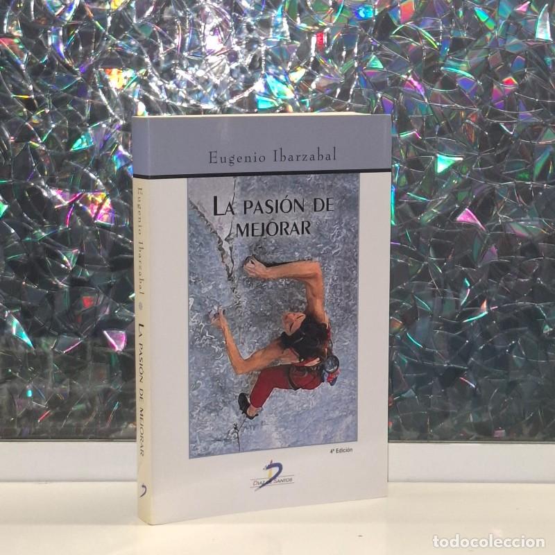 Gebrauchte B&uuml;cher: La Pasi&oacute;n de Mejorar - Eugenio Ibarzabal - Ediciones D&iacute;az de Santos - 4&ordf; Edici&oacute;n