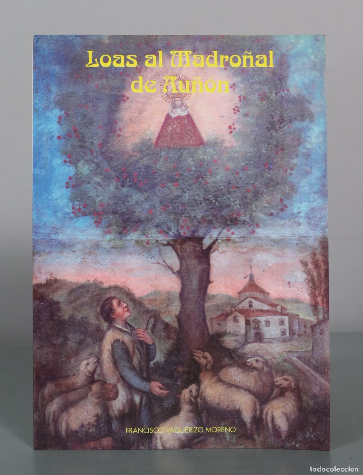Libros de segunda mano: Loas al Madro&ntilde;al de Ru&ntilde;&oacute;n - Francisco Vaquerizo Moreno