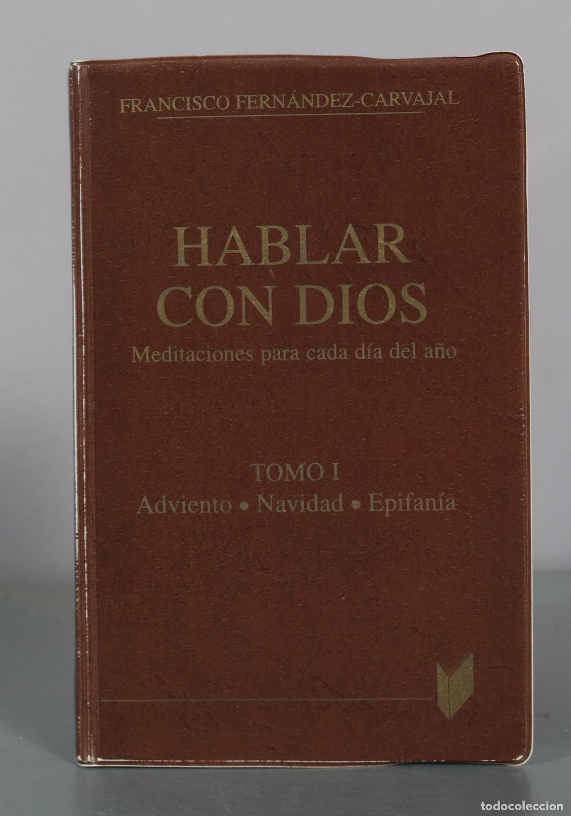 Libros de segunda mano: Hablar con Dios - Francisco Fern&aacute;ndez-Carvajal. TOMO I