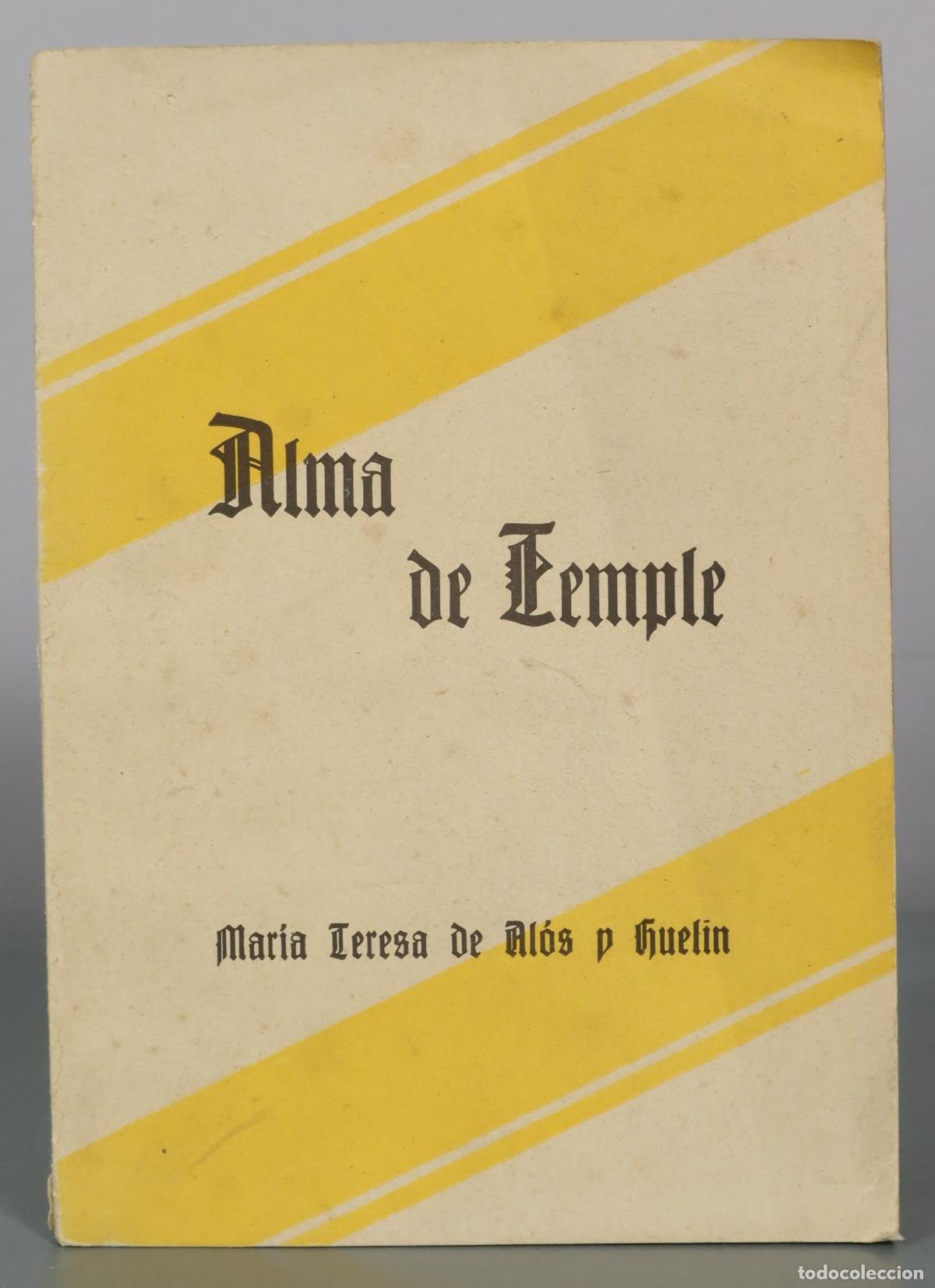 Libros de segunda mano: Alma de Temple - Mar&iacute;a Teresa de Al&oacute;s y Huelin