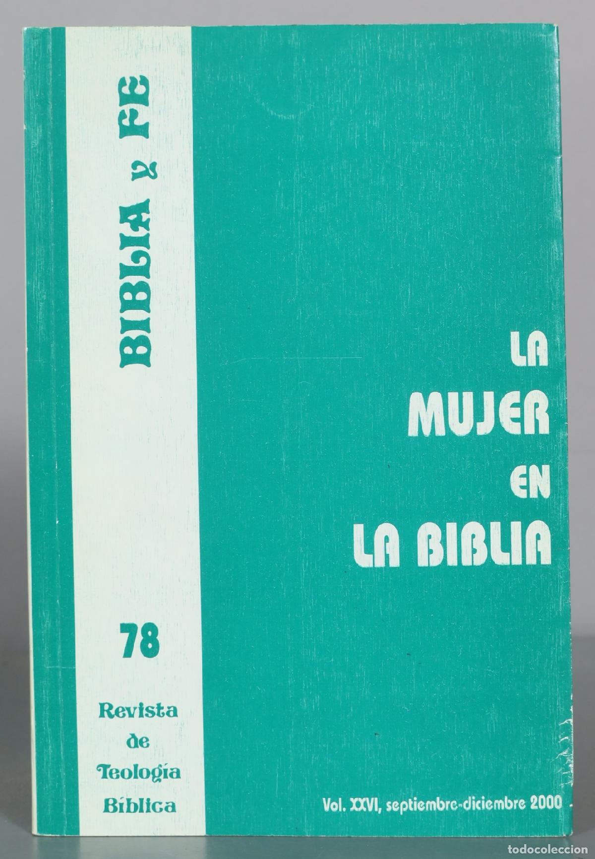 Libros de segunda mano: La mujer en la biblia - Biblia y Fe - Revista de Teolog&iacute;a B&iacute;blica